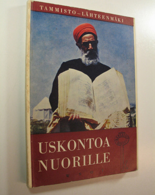 Ilmari Tammisto : Uskontoa nuorille : oppikirja kansalais...