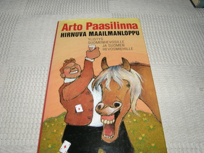 Arto Paasilinna Hirnuva maailmanloppu