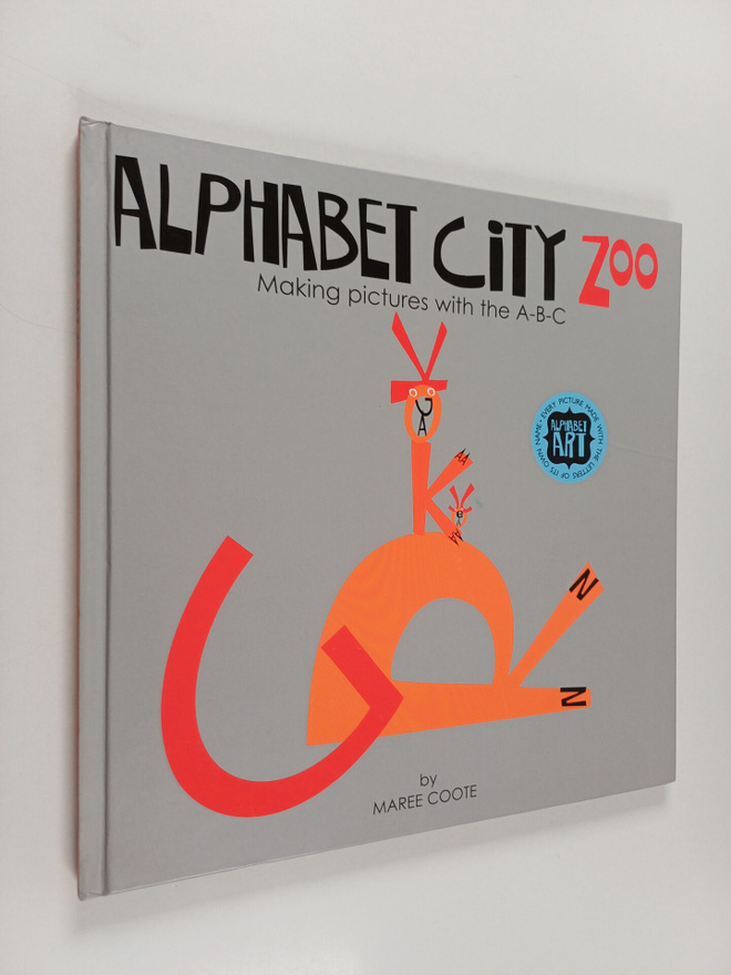 Maree Coote : Alphabet City Zoo - Making Pictures with th...