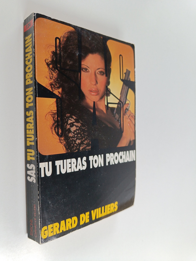 Gerard De Villiers : Tu tueras ton prochain