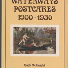 McKnight: Waterways Postcards 1900-1930, 1983, nid., K3 - pikkukuva 1