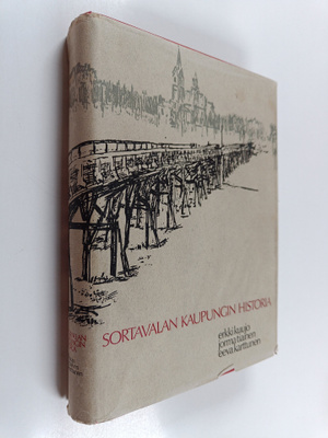 Erkki Kuujo : Sortavalan kaupungin historia