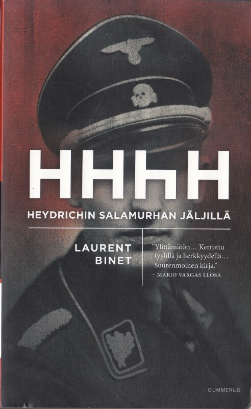 Laurent Binet: HHhH -  Heydrichin salamurhan jäljillä (nide)