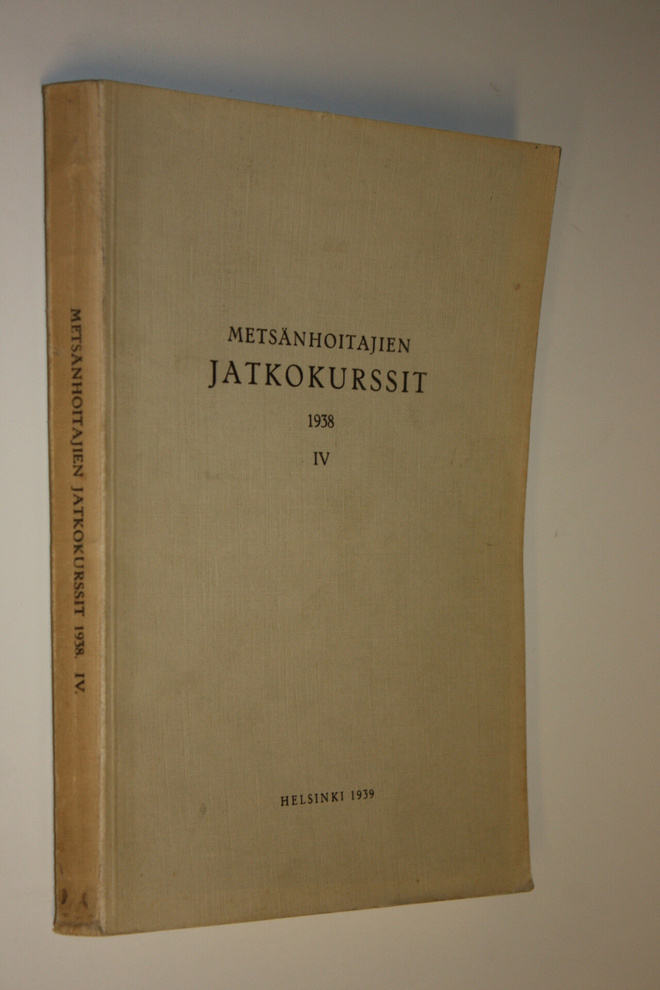 Metsänhoitajien jatkokurssit IV 1938
