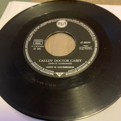 JOHN D. LOUDERMILK: Callin’ Dr. Casey * Oh How Sad* GER 1962