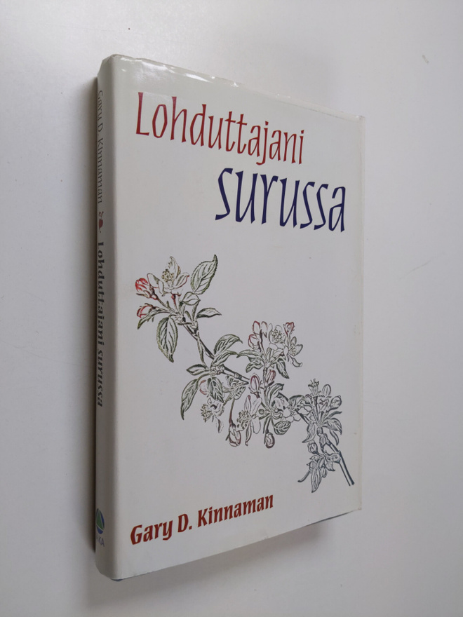 Gary D Kinnaman : Lohduttajani surussa : lohtua synkimpii...