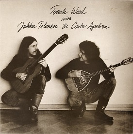 Jukka Tolonen & Coste Apetrea LP Touch wood 1981