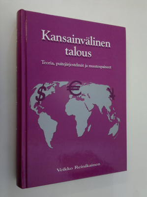 Veikko Reinikainen : Kansainvälinen talous : teoria, puit...
