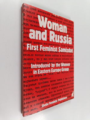 Woman and Russia : First Feminist Samizdat