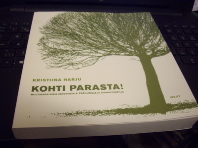 Kristiina Harju : Kohti parasta ! ( 1 p. 2004 )