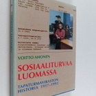 Voitto Ahonen : Sosiaaliturvaa luomassa : Tapaturmavirast... - pikkukuva 1