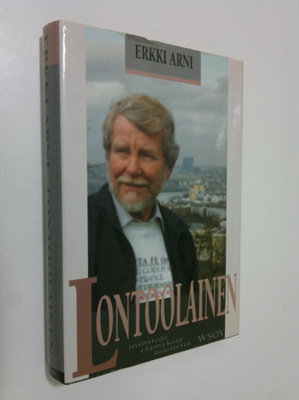 Erkki Arni : Lontoolainen : muistoja, elämyksiä, mietteitä