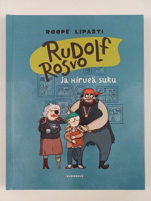 Roope Lipasti : Rudolf Rosvo ja hirveä suku