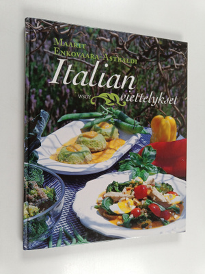 Maarit Enkovaara-Astraldi : Italian viettelykset : makupa...