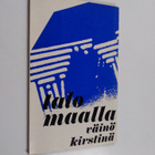Väinö Kirstinä : Talo maalla : Päiväkirjaa - pikkukuva 1