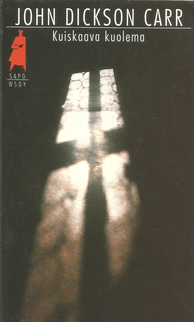 J. Dickson Carr - Kuiskaava kuolema 3.p 1991 nid.