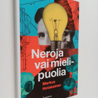 Markus Hotakainen : Neroja vai mielipuolia - pikkukuva 1
