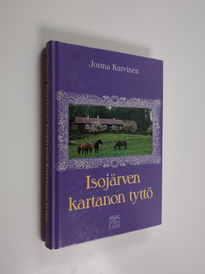 Jorma Kurvinen : Isojärven kartanon tyttö