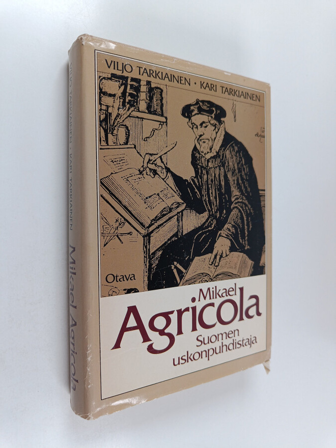 Kari Tarkiainen ym. : Mikael Agricola, Suomen uskonpuhdis...