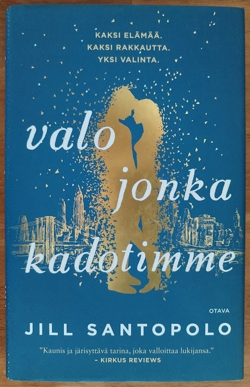 Jill Santopolo: Valo jonka kadotimme