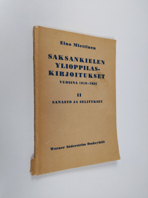 Eino Miettinen : Saksankielen ylioppilaskirjoitukset vuos...