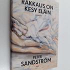 Peter Sandström : Rakkaus on kesy eläin - Romaani - pikkukuva 1