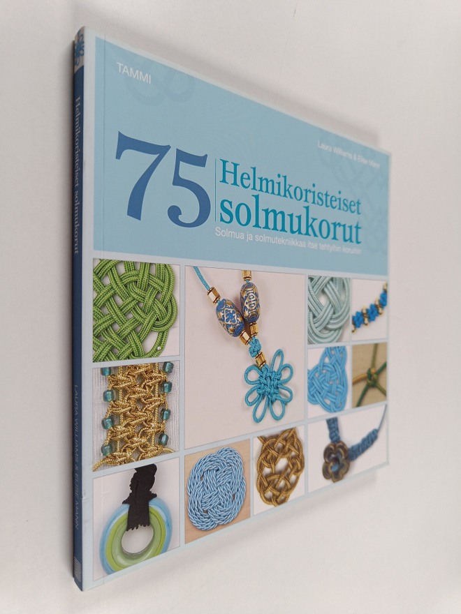 Laura Williams : Helmikoristeiset solmukorut : 75 solmua ...