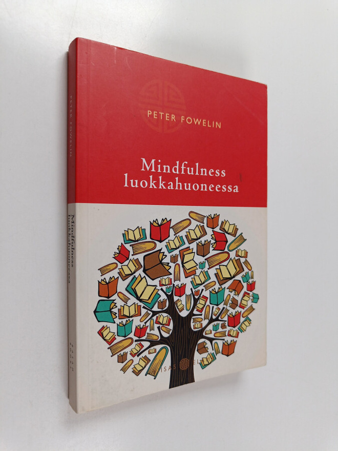 Peter Fowelin : Mindfulness luokkahuoneessa