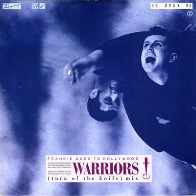 Frankie Goes To Hollywood – Warriors (Turn Of The Knife Mix)