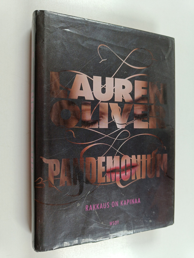 Lauren Oliver : Pandemonium : rakkaus on kapinaa
