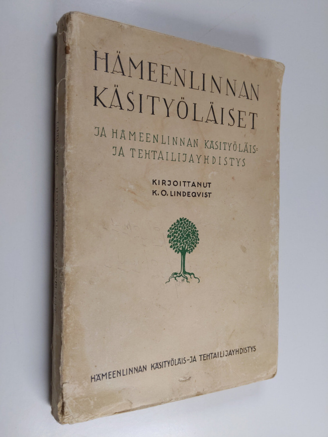 K. O. Lindeqvist : Hämeenlinnan käsityöläiset ja käsityöl...