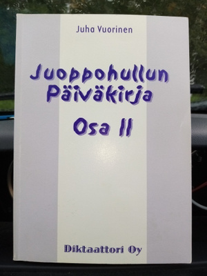 Juha Vuorinen : Juoppohullun päiväkirja osa II ( SIS POSTIK