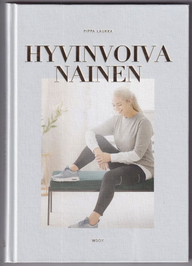 Pippa Laukka: Hyvinvoiva nainen