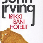 IRVING: Kaikki isäni hotellit (1.p. 1981) *UUDENVEROINEN - pikkukuva 1