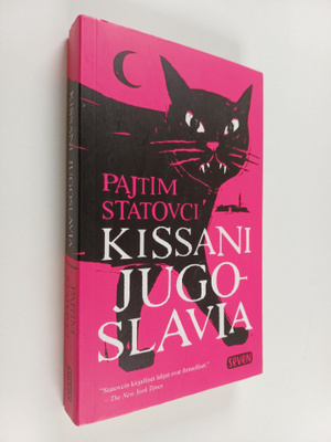 Pajtim Statovci : Kissani Jugoslavia