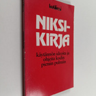 Kotiliesi : Niksikirja : käytännön ideoita ja ohjeita kod... - pikkukuva 1