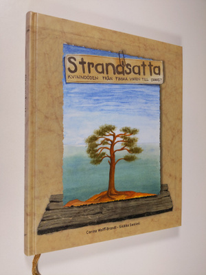 Carina Wolff-Brandt : Strandsatta : kvinnoöden från Finsk...