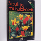 Gustaf Alm : Sipuli- ja mukulakasvit - pikkukuva 1