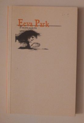 Eeva Park: Pitkällä penkillä