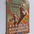 Marton Taiga : Tarinat kiertelevät viidakossa : pitkä ker... - pikkukuva 1