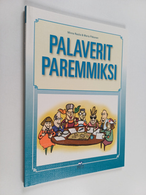 Minna Rasila : Palaverit paremmiksi