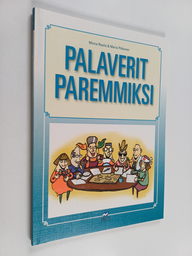 Minna Rasila : Palaverit paremmiksi