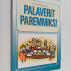 Minna Rasila : Palaverit paremmiksi - pikkukuva 1