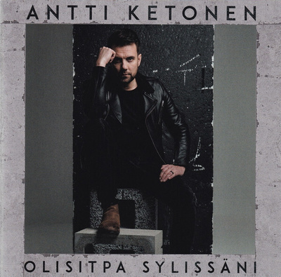 Antti Ketonen - Olisitpa sylissäni 2019