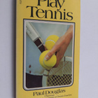 Paul Douglas : Play Tennis - pikkukuva 1