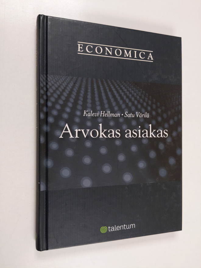 Kalevi Hellman : Arvokas asiakas : asiakaspääoman, asiaka...