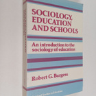 Robert G. Burgess : Sociology, education and schools : an... - pikkukuva 1