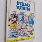 Ilona (suom.) Sevelius : Utelias tutkija : fysiikka, kemi... - pikkukuva 1