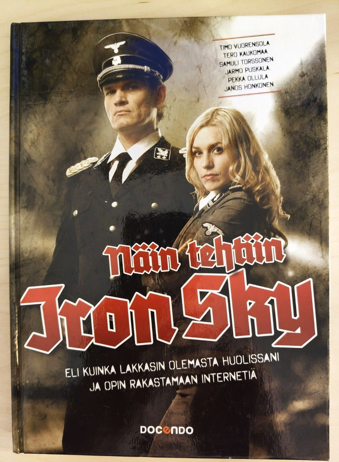 Timo Vuorensola ym.: Näin tehtiin Iron Sky