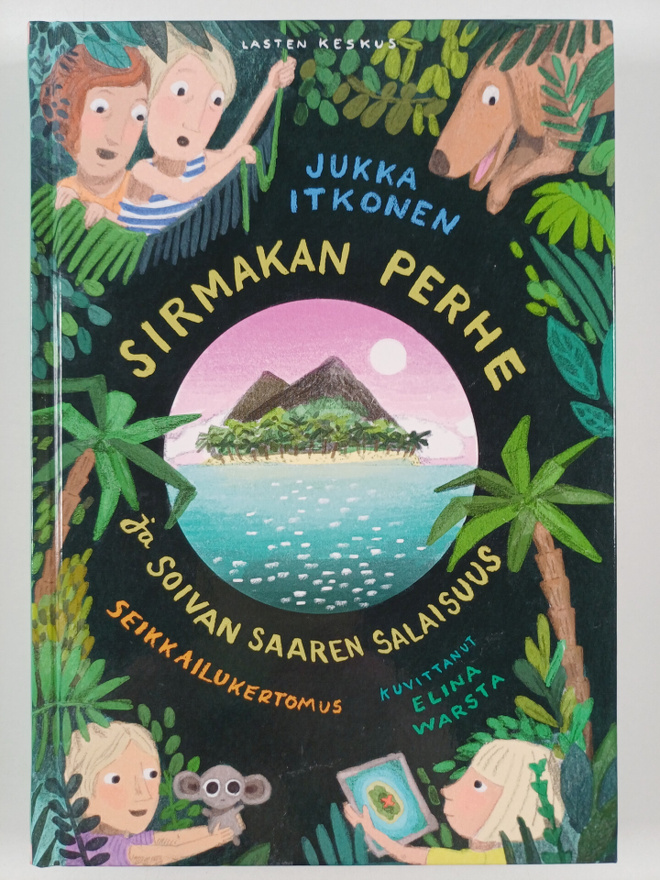 Jukka Itkonen : Sirmakan perhe ja soivan saaren salaisuus